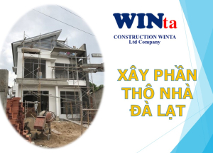 Thi công phần thô nhà Đà Lạt: nội dung công việc, vật liệu và đơn giá